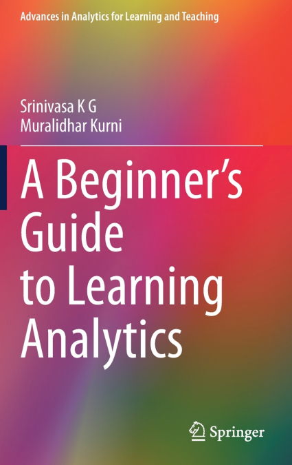 A Beginner’s Guide to Learning Analytics