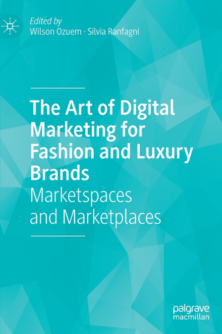 The Art of Digital Marketing for Fashion and Luxury Brands