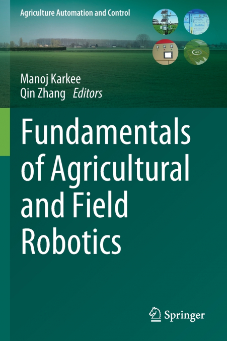 Fundamentals of Agricultural and Field Robotics