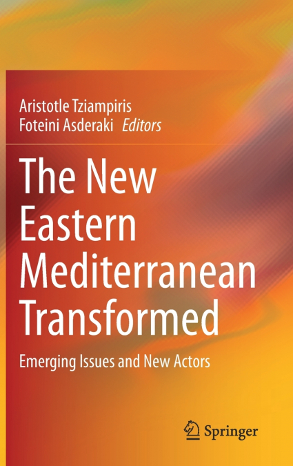 The New Eastern Mediterranean Transformed