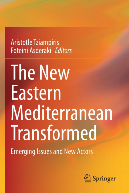 The New Eastern Mediterranean Transformed