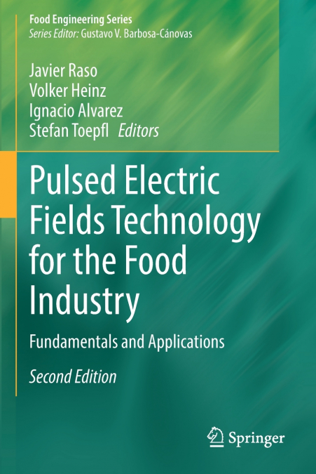 Pulsed Electric Fields Technology for the Food Industry