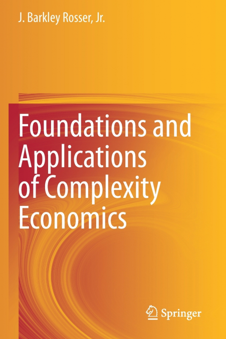 Foundations and Applications of Complexity Economics