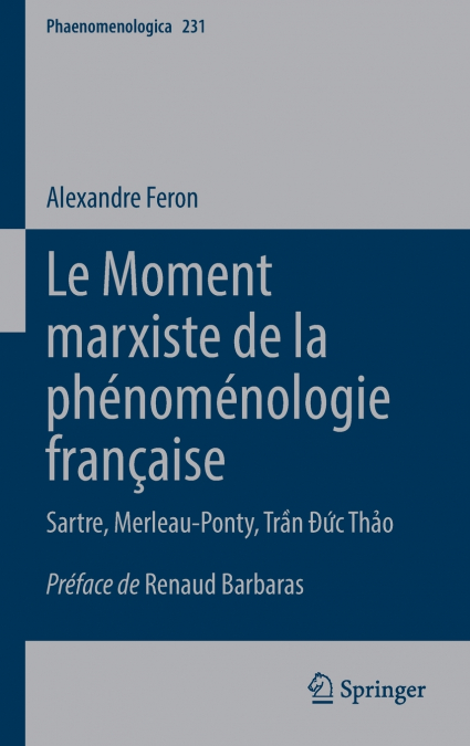 Le Moment marxiste de la phénoménologie française