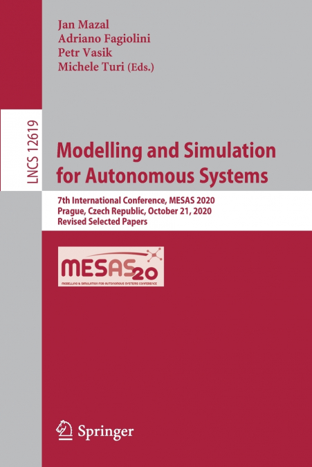 Modelling and Simulation for Autonomous Systems
