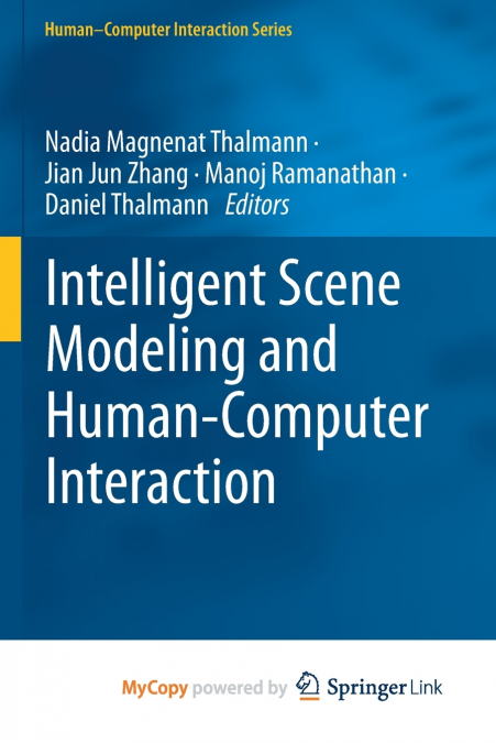 Intelligent Scene Modeling and Human-Computer Interaction