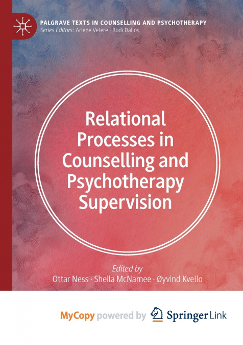 Relational Processes in Counselling and Psychotherapy Supervision