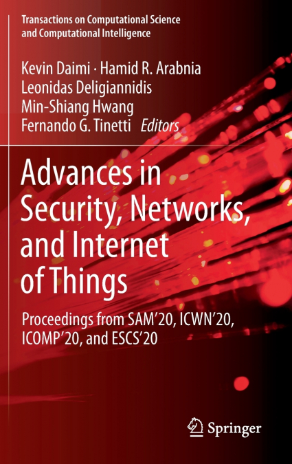 Advances in Security, Networks, and Internet of Things