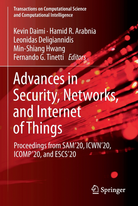 Advances in Security, Networks, and Internet of Things