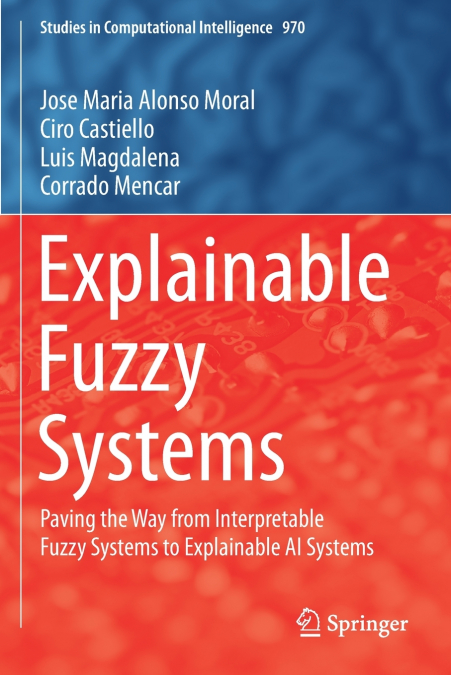 Explainable Fuzzy Systems