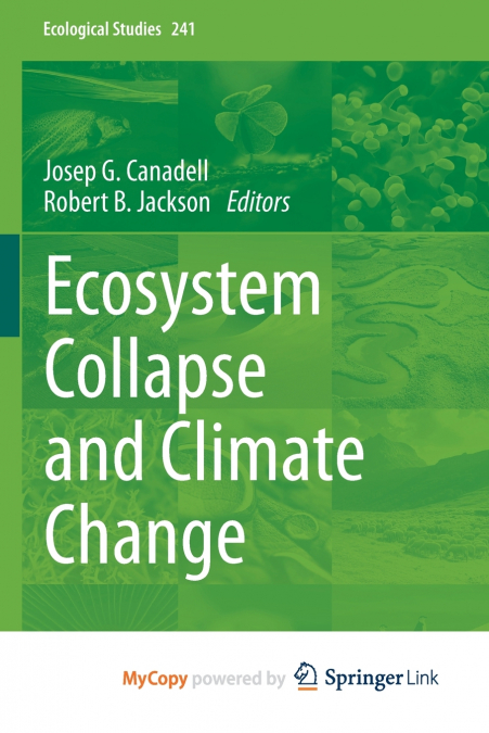 Ecosystem Collapse and Climate Change
