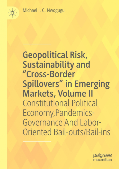 Geopolitical Risk, Sustainability and 'Cross-Border Spillovers' in Emerging Markets, Volume II