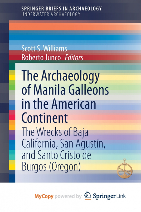 The Archaeology of Manila Galleons in the American Continent
