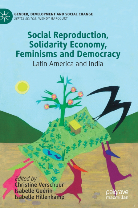 Social Reproduction, Solidarity Economy, Feminisms and Democracy