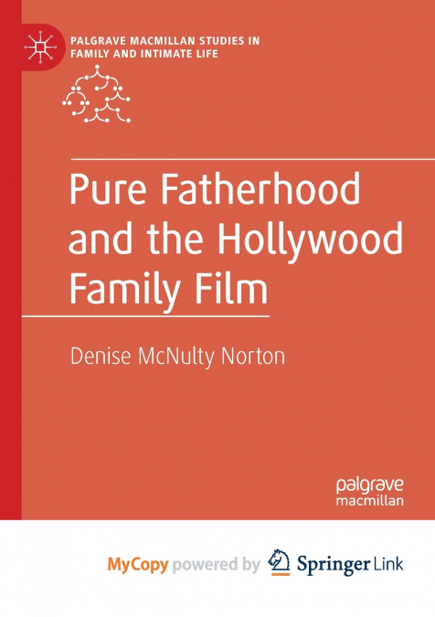 Pure Fatherhood and the Hollywood Family Film