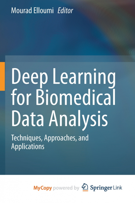 Deep Learning for Biomedical Data Analysis