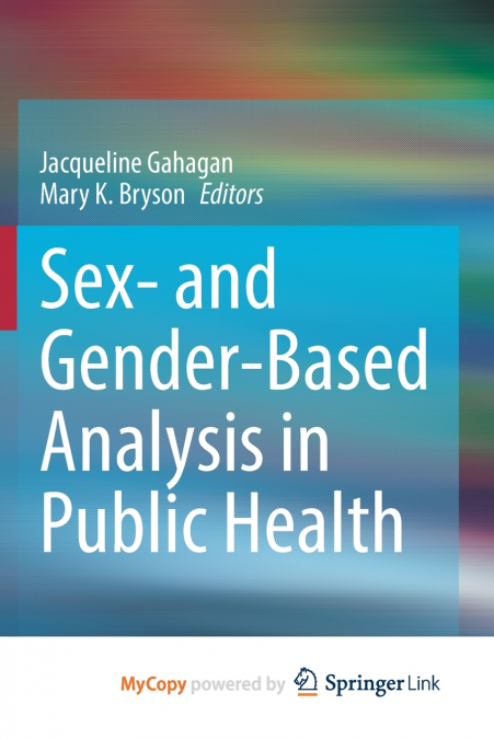 Sex- and Gender-Based Analysis in Public Health