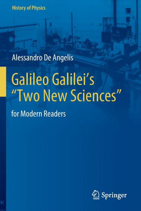 Galileo Galilei’s 'Two New Sciences'