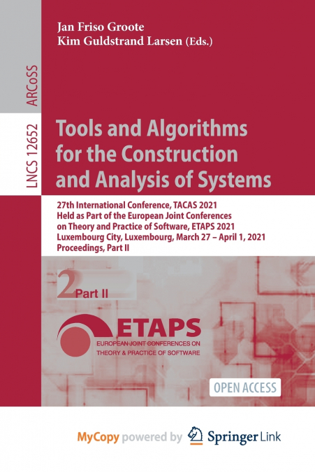 Tools and Algorithms for the Construction and Analysis of Systems