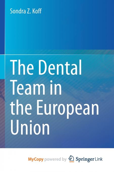 The Dental Team in the European Union
