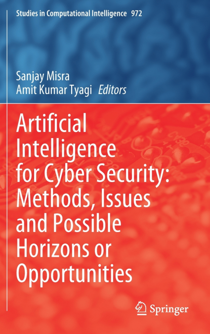 Artificial Intelligence for Cyber Security