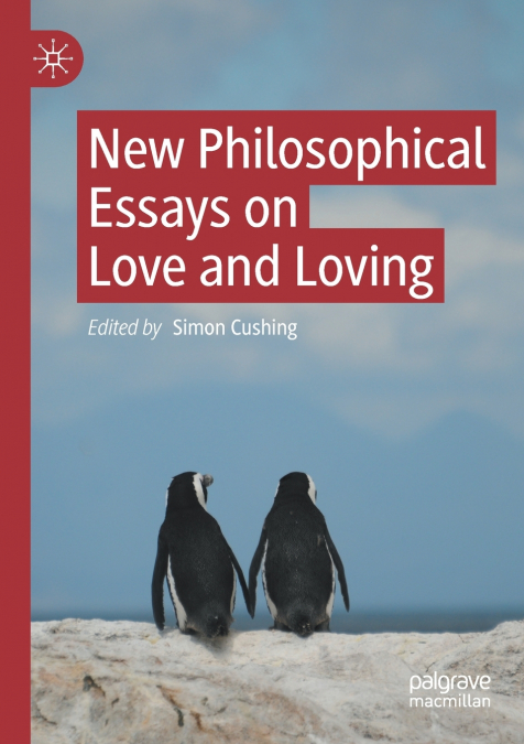 New Philosophical Essays on Love and Loving