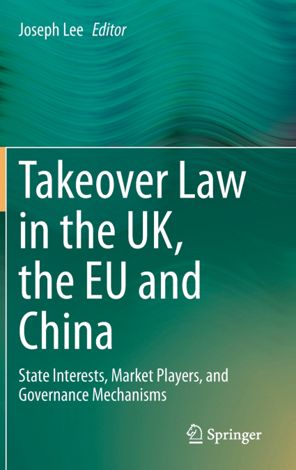 Takeover Law in the UK, the EU and China