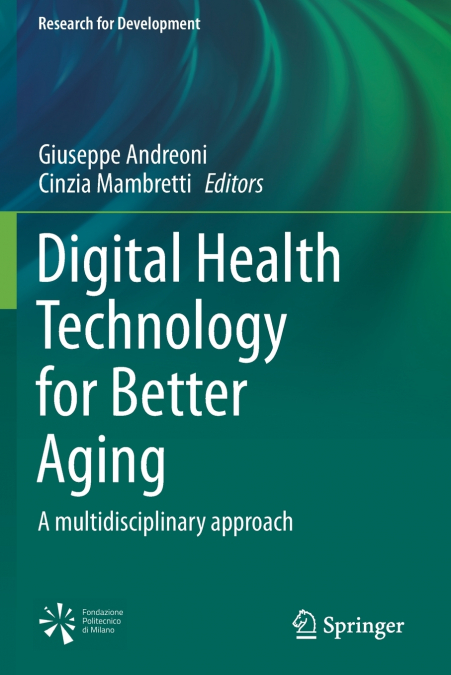 Digital Health Technology for Better Aging
