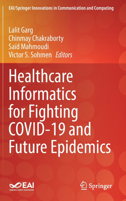Healthcare Informatics for Fighting COVID-19 and Future Epidemics