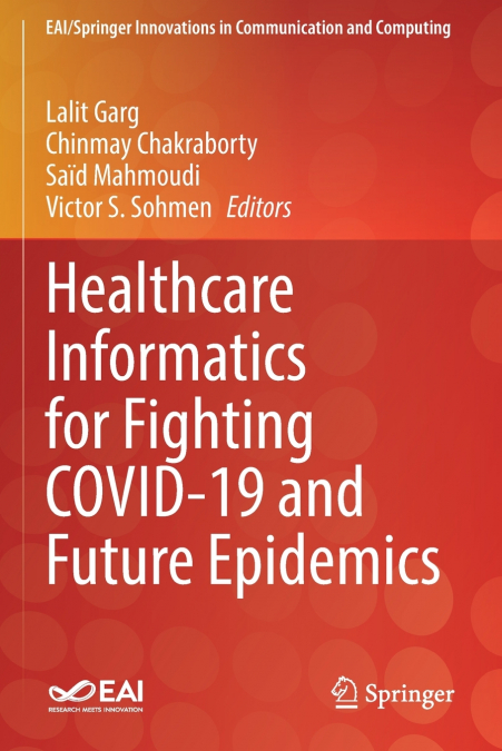 Healthcare Informatics for Fighting COVID-19 and Future Epidemics