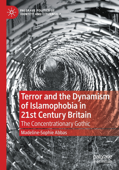 Terror and the Dynamism of Islamophobia in 21st Century Britain