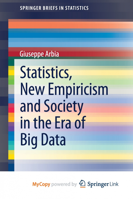 Statistics, New Empiricism and Society in the Era of Big Data