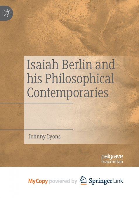 Isaiah Berlin and his Philosophical Contemporaries