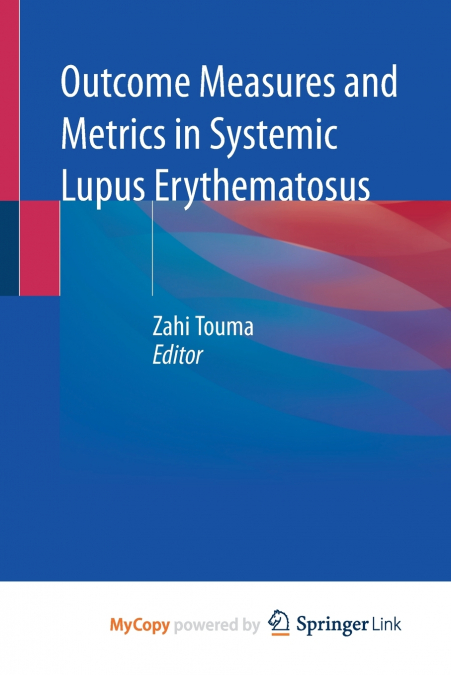 Outcome Measures and Metrics in Systemic Lupus Erythematosus
