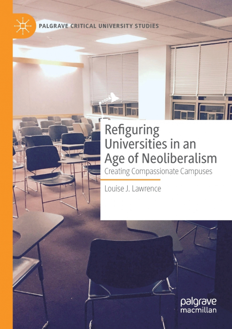 Refiguring Universities in an Age of Neoliberalism