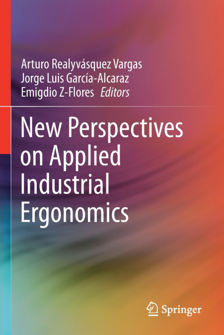 New Perspectives on Applied Industrial Ergonomics