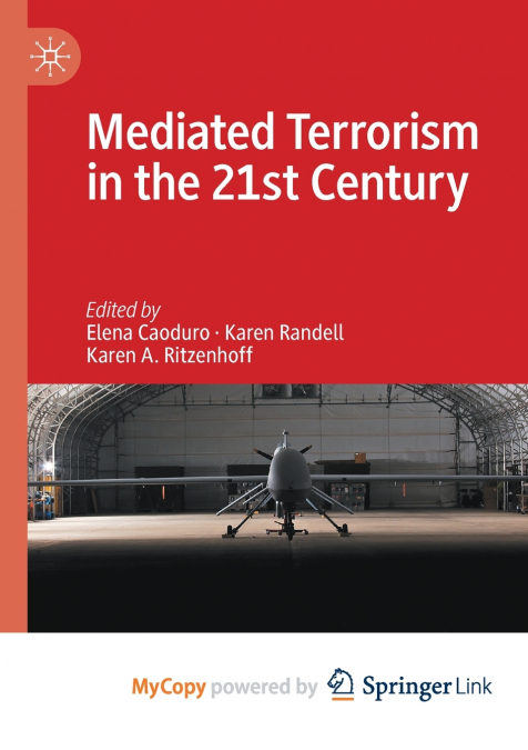 Mediated Terrorism in the 21st Century
