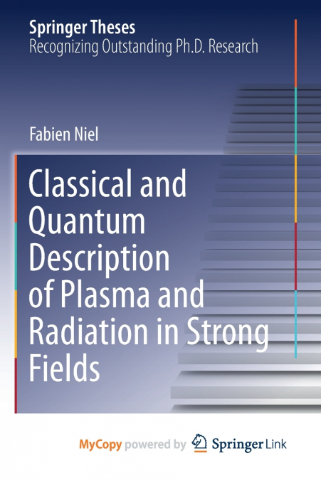 Classical and Quantum Description of Plasma and Radiation in Strong Fields