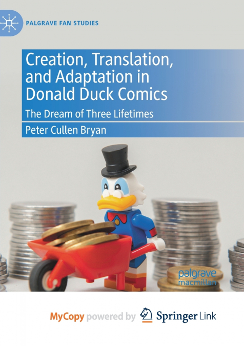 Creation, Translation, and Adaptation in Donald Duck Comics