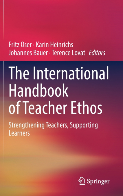 The International Handbook of Teacher Ethos