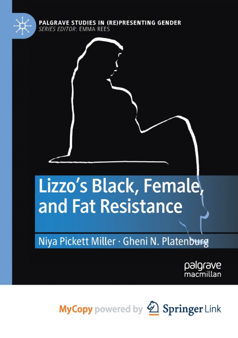 Lizzo’s Black, Female, and Fat Resistance