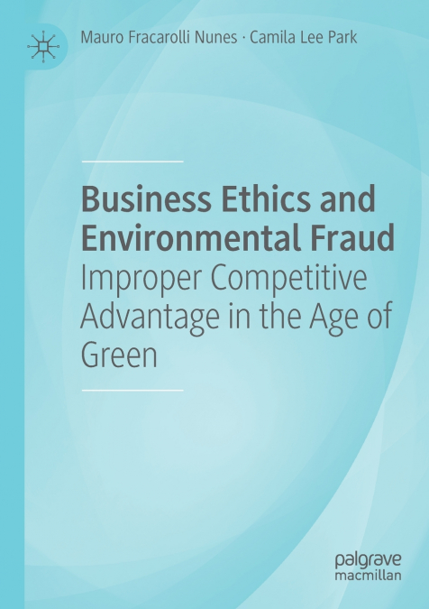 Business Ethics and Environmental Fraud