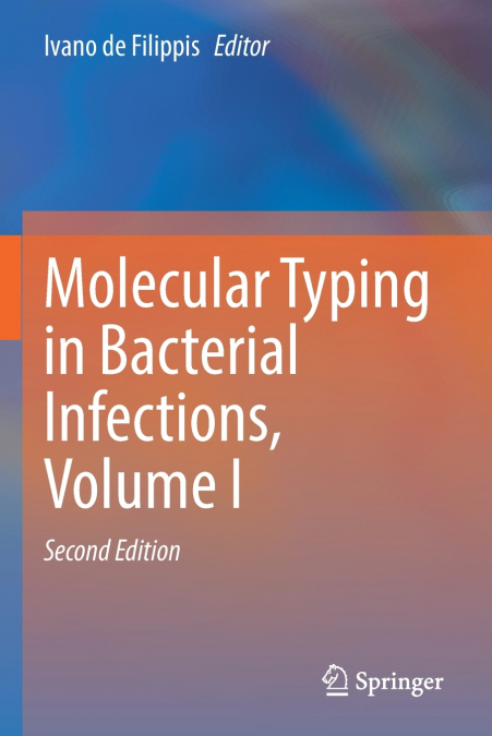 Molecular Typing in Bacterial Infections, Volume I