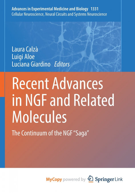 Recent Advances in NGF and Related Molecules