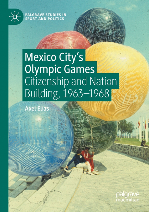 Mexico City’s Olympic Games