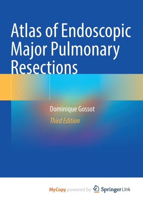 Atlas of Endoscopic Major Pulmonary Resections