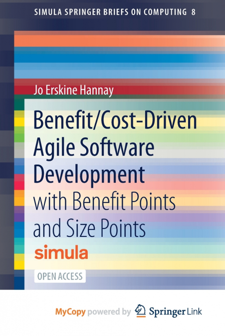 Benefit/Cost-Driven Software Development