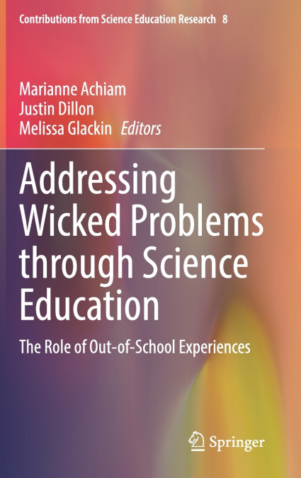Addressing Wicked Problems through Science Education