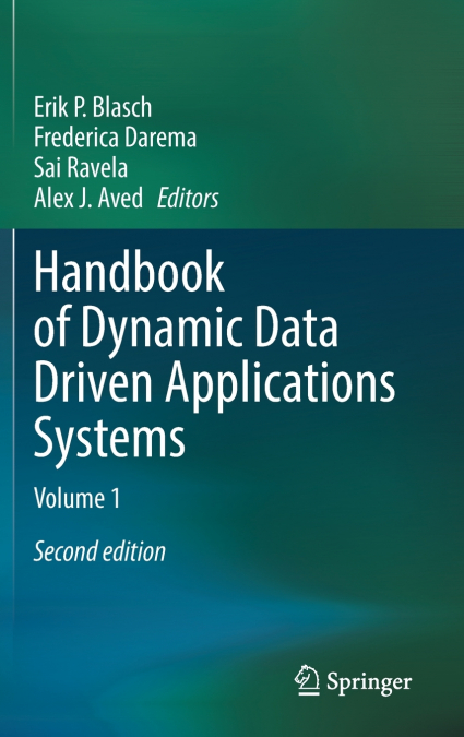 Handbook of Dynamic Data Driven Applications Systems