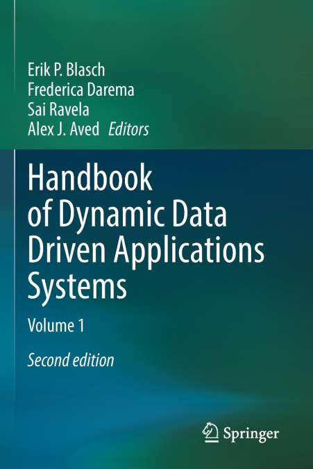 Handbook of Dynamic Data Driven Applications Systems